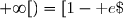\overset{ { \white{ _. } } } { f( [-1\;;\;+\infty[)=[1-\text e\;;\;1[ }