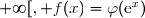 \text{Ds lors }\ \varphi(\text{e}^x)=\dfrac{\ln((\text{e}^{x})^2-1)}{\text{e}^x}=\dfrac{\ln(\text{e}^{2x}-1)}{\text{e}^x}=f(x) \\\\\Longrightarrow\boxed{\forall x\in\ ]0\,;+\infty[,\  f(x)=\varphi(\text{e}^x)}