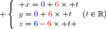  \left\lbrace\begin{array}l x={\blue{0}}+{\red{6}}\times t\\y={\blue{0}}+{\red{6}}\times t\\z={\blue{6}}{\red{\,-\,6}}\times t \end{array}\ \ \ (t\in\mathbb{R})