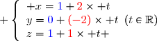  \left\lbrace\begin{array}l x={\blue{1}}+{\red{2}}\times t\\y={\blue{0}}+{\red{(-2)}}\times t\\z={\blue{1}}+{\red{1}}\times t \end{array}\ \ \ (t\in\mathbb{R})