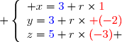  \left\lbrace\begin{array}l x={\blue{3}}+r\times{\red{1}}\\y={\blue{3}}+r\times{\red{ (-2)}}\\z={\blue{5}}+r\times{\red{(-3)}} \end{array}