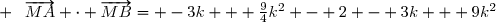  \phantom {\overrightarrow{MA} \cdot \overrightarrow{MB}}= -3k + \frac{9}{4}k^2 - 2 - 3k + 9k^2