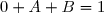 0+A+B=1