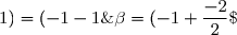 \overset{ { \white{ . } } } {\left(\alpha+\dfrac p2 \;;\;\beta\right)=(-1+\dfrac{-2}{2}\;;\;1)=(-1-1\;;\;1)=\boxed{(-2\;;\;1)}\,.}