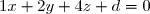 1x+2y+4z+d=0