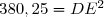 380,25=DE^2