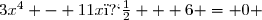 3x^4 - 11x� + 6 = 0 