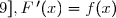F\,'(x)=(x\ln(x))'-x' \\\phantom{F'(x)}=x'\times\ln(x)+x\times(\ln(x))'-1 \\\phantom{F'(x)}=1\times\ln(x)+x\times\dfrac{1}{x}-1 \\\phantom{F'(x)}=\ln(x)+1-1 \\\phantom{F'(x)}=\ln(x) \\\phantom{F'(x)}=f(x) \\\\\Longrightarrow\boxed{\forall\ x\in[1;9],\ \ F\,'(x)=f(x)}