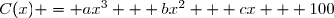 C(x) = ax^3 + bx^2 + cx + 100