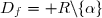 D_f=\mathbb R\setminus\lbrace\alpha\rbrace