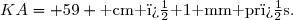 KA= 59 \text{ cm � 1 mm pr�s.}