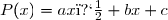 P(x)=ax�+bx+c