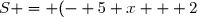 S = (- 5 x + 2)^2\\ S = (2 - 5 x)^2