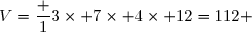 V=\dfrac 13\times 7\times 4\times 12=112 