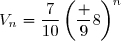 V_n=\dfrac{7}{10}\left(\dfrac 98\right)^n