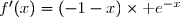 f'(x)=[(2+x)\,\text e^{-x}]' \\\overset{{\white{.}}}{\phantom{f'(x)}=(2+x)'\times\text e^{-x}+(2+x)\times(\text e^{-x})'} \\\overset{{\white{.}}}{\phantom{f'(x)}=1\times\text e^{-x}+(2+x)\times(-\,\text e^{-x})} \\\overset{{\white{.}}}{\phantom{f'(x)}=(1-2-x)\times\text e^{-x}} \\\overset{{\phantom{.}}}{\phantom{f'(x)}=(-1-x)\times\text e^{-x}} \\\\\Longrightarrow\quad\boxed{\forall\,x\in\;]0\,;\,+\infty[,\;f'(x)=(-1-x)\times\text e^{-x}}