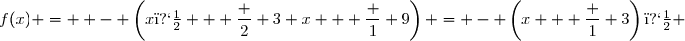 f(x) =  - \left(x� + \dfrac 2 3 x + \dfrac 1 9\right) = - \left(x + \dfrac 1 3\right)� 