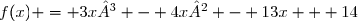 f(x) = 3x³ - 4x² - 13x + 14