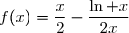 f(x)=\dfrac{x}{2}-\dfrac{\ln x}{2x}