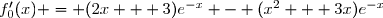 f_0'(x) = (2x + 3)e^{-x} - (x^2 + 3x)e^{-x}