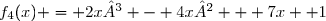 f_4(x) = 2x³ - 4x² + 7x +1