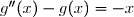 g''(x)-g(x)=-x