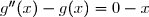 g''(x)-g(x)=0-x