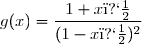 g(x)=\dfrac{1+x�}{(1-x�)^2}