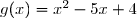   \begin{array}{|c|ccccccc|}\hline&&&&&&&& x&-\infty&&1&&4&&+\infty\\&&&&&&& \\\hline &&&&&&&&g(x)=x^2-5x+4&&+&0&-&0&+&\\&&&&&&&\\ \hline \end{array}  
