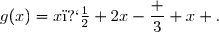 g(x)=x�+2x-\dfrac 3 x .
