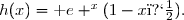 h(x)=\text e ^x(1-x�).