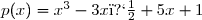 p(x)=x^3-3x�+5x+1