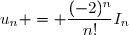 u_n = \dfrac{(-2)^n}{n!}I_n