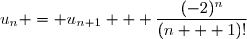 u_n = u_{n+1} + \dfrac{(-2)^n}{(n + 1)!}