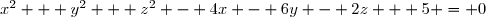 x^2 + y^2 + z^2 - 4x - 6y - 2z + 5 = 0