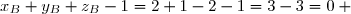 x_B+y_B+z_B-1=2+1-2-1=3-3=0 \text{ , d'où  }B\in(P) 